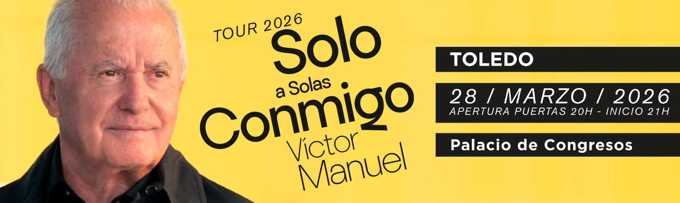 Víctor Manuel Toledo entradas concierto Palacio de Congresos 28 marzo 2026