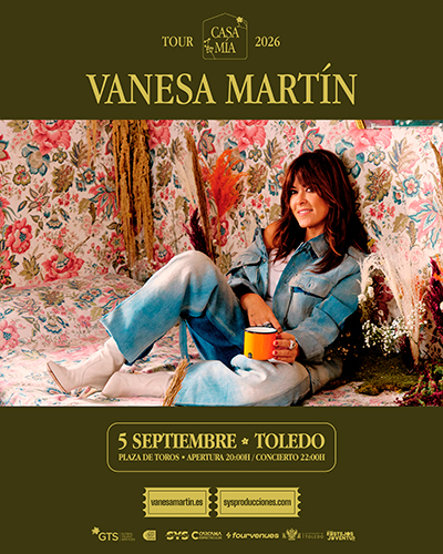 Vanesa Martín Toledo entradas Casa Mía Tour 2026 Plaza de Toros 5 septiembre